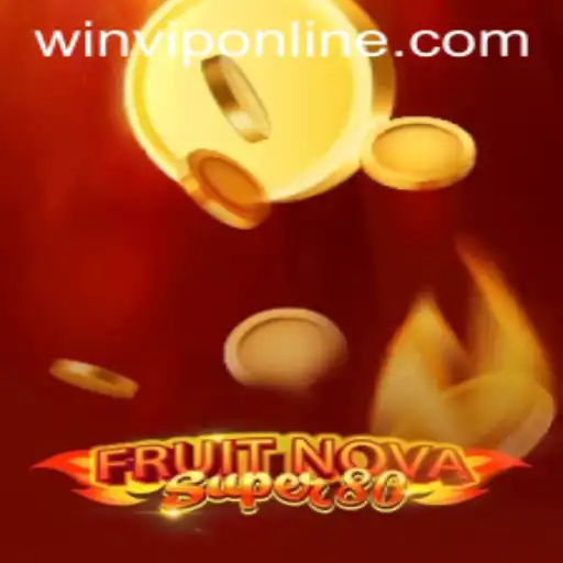 Discover the Excitement of FruitNovaSuper80 and the Thrill of WINVIP Bonus