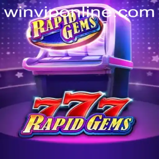 Exploring RapidGems777: A Gem of a Game with WINVIP